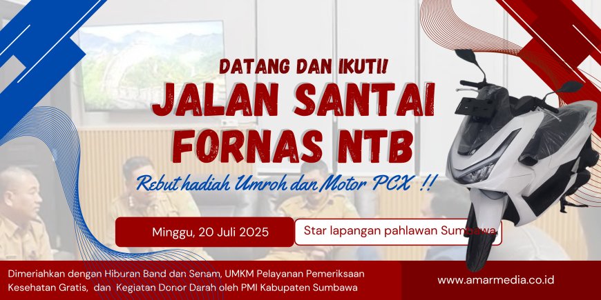 Rebut Hadiah Umroh dan Motor PCX! Jalan Santai Fornas NTB 2025 Ajak Warga Sumbawa Berpartisipasi Gratis!