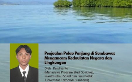 Penjualan Pulau Panjang di Sumbawa; Mengancam Kedaulatan Negara dan Lingkungan