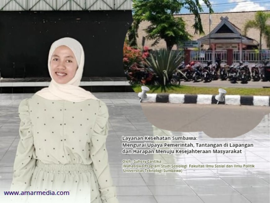 Layanan Kesehatan Sumbawa: Mengurai Upaya Pemerintah, Tantangan di Lapangan dan Harapan Menuju Kesejahteraan Masyarakat