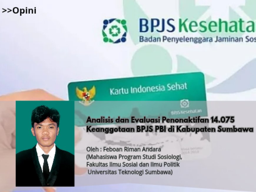 Analisis dan Evaluasi Penonaktifan 14.075 Keanggotaan BPJS PBI di Kabupaten Sumbawa
