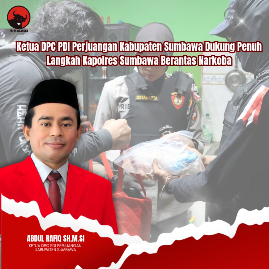 Ketua DPC PDI Perjuangan Kabupaten Sumbawa Dukung Penuh Langkah Kapolres Sumbawa Berantas Narkoba