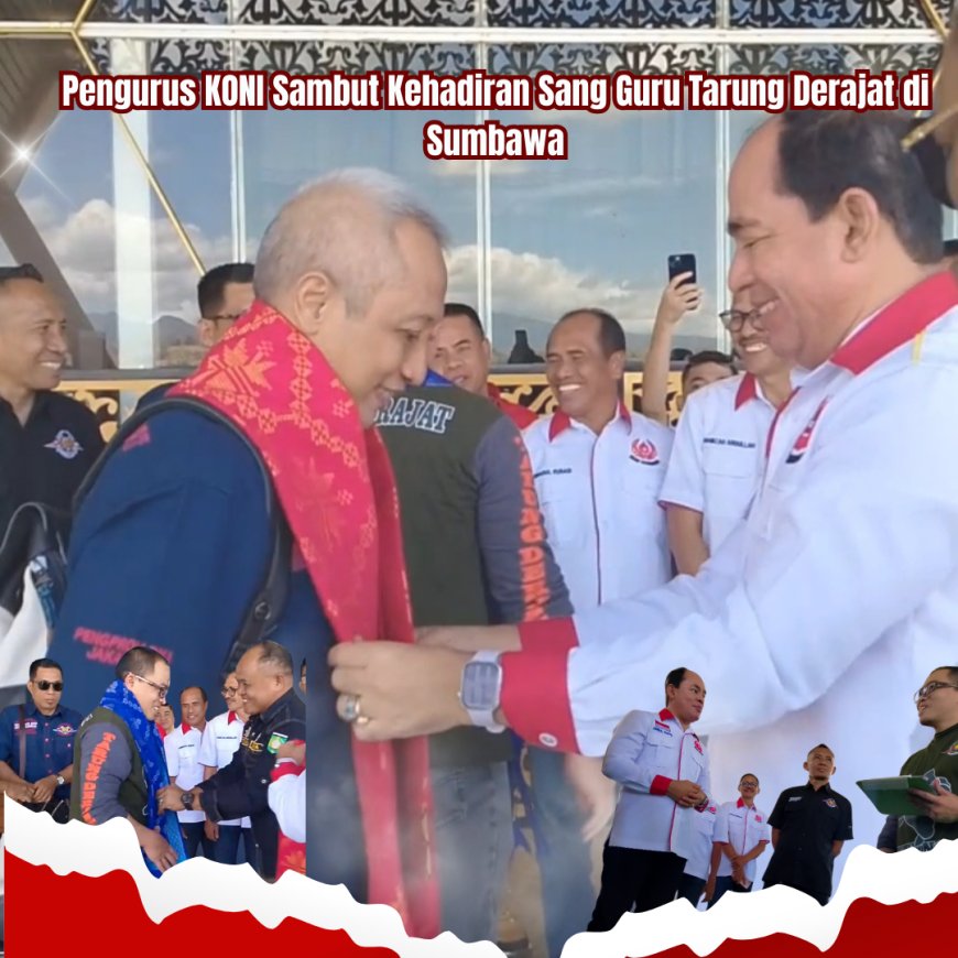Pengurus KONI Sambut Kehadiran Sang Guru Tarung Derajat di Sumbawa