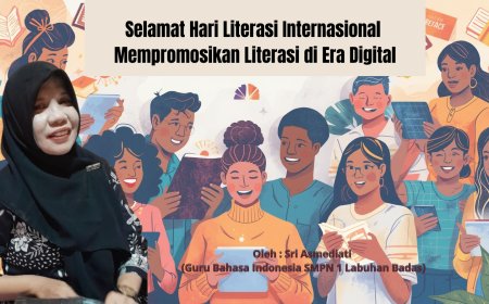 Selamat Hari Literasi Internasional Mempromosikan Literasi di Era Digital