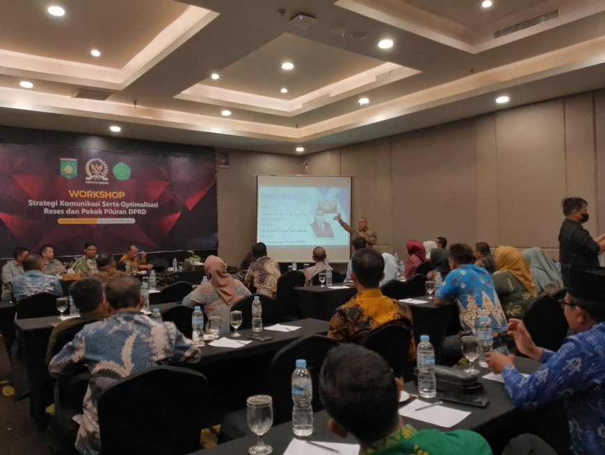 Kunci Tata Kelola Baik: DPRD Sumbawa Dorong Optimalisasi Pengawasan Anggaran di Workshop Mataram