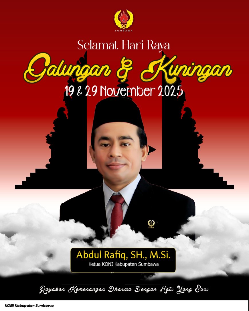 Ketua KONI Sumbawa Ucapkan Selamat Galungan dan Kuningan, Ajak Jadikan Momentum Kemenangan Dharma sebagai Semangat Sportivitas