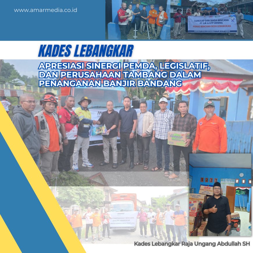 Kades Lebangkar Apresiasi Sinergi Pemda, Legislatif, dan Perusahaan Tambang dalam Penanganan Banjir Bandang