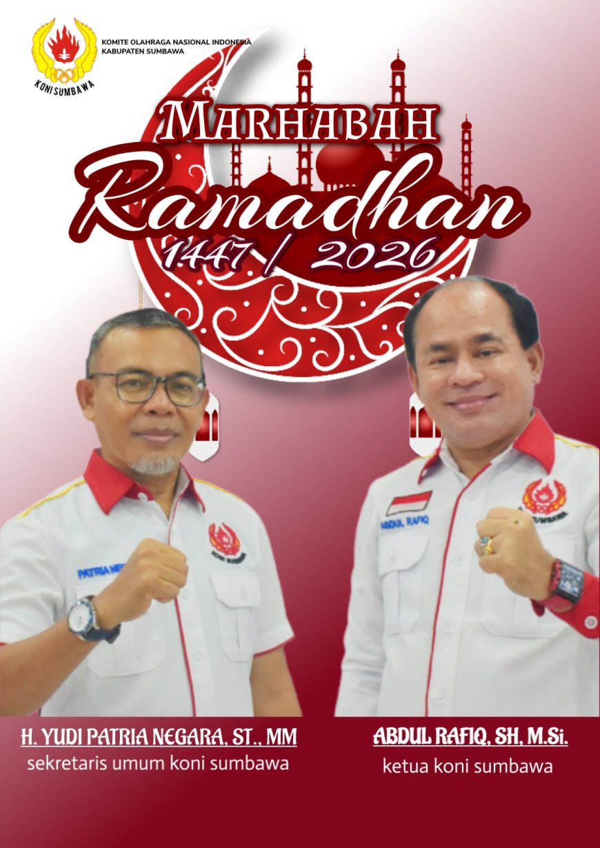 KONI Kabupaten Sumbawa mengucapkan Marhaban Yaa Ramadhan 1447 H