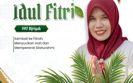 Selamat Hari Raya Idul Fitri 1447 H: Kembali ke Fitrah, Menyucikan Hati dan Mempererat Silaturahmi