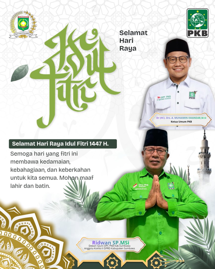 Anggota DPRD Kabupaten Sumbawa Ridwan SP MSi : Selamat Hari Raya Idul Fitri 1447 H