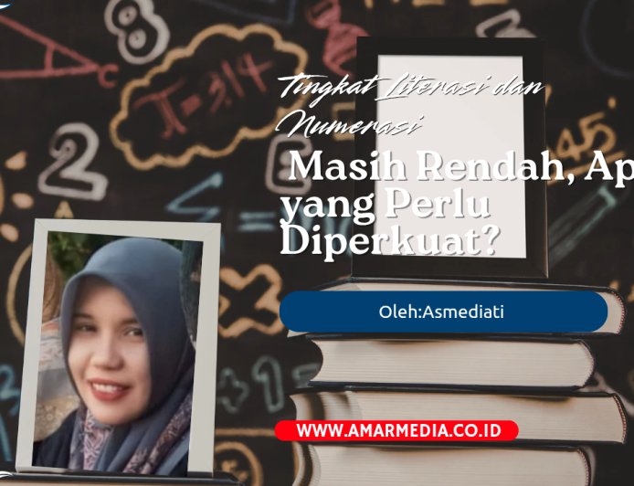 Tingkat Literasi dan Numerasi Masih Rendah, Apa yang Perlu Diperkuat?