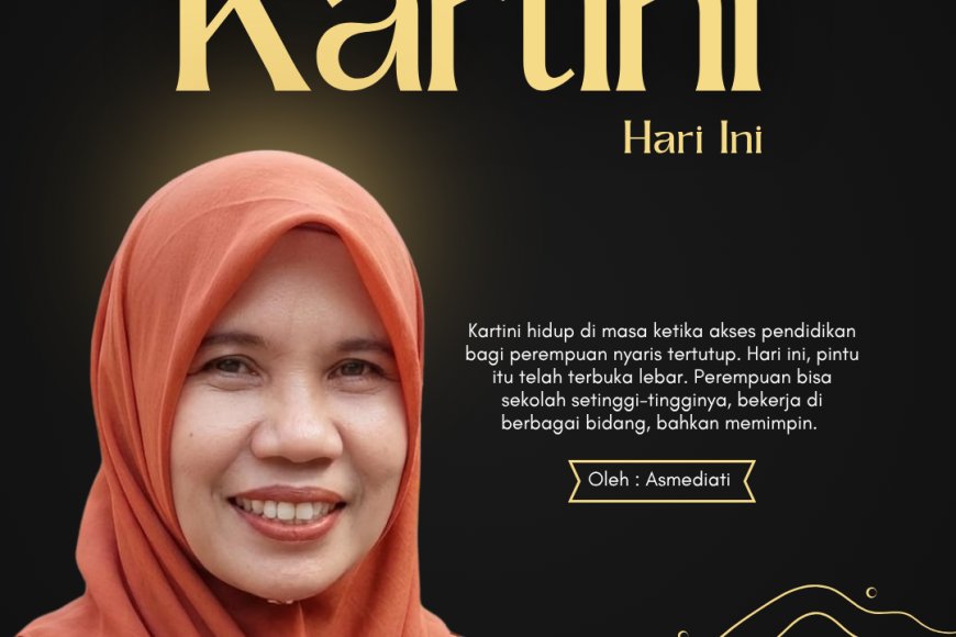 Menafsir Ulang Semangat Kartini Hari Ini