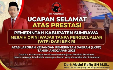 Ketua DPC PDI Perjuangan Kabupaten Sumbawa Mengucapkan Selamat atas Prestasi Pemerintah Kabupaten Sumbawa Meraih Opini WTP dari BPK RI Perwakilan NTB