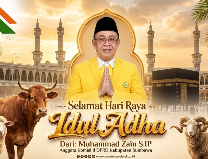 Anggota DPRD Kabupaten Sumbawa Muhammad Zain SIP Mengucapkan Selamat Hari Raya Idul Adha 1447 H
