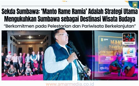 Sekda Sumbawa: "Manto Rame Ramia" Adalah Strategi Utama Mengukuhkan Sumbawa sebagai Destinasi Wisata Budaya