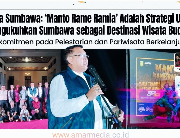 Sekda Sumbawa: "Manto Rame Ramia" Adalah Strategi Utama Mengukuhkan Sumbawa sebagai Destinasi Wisata Budaya
