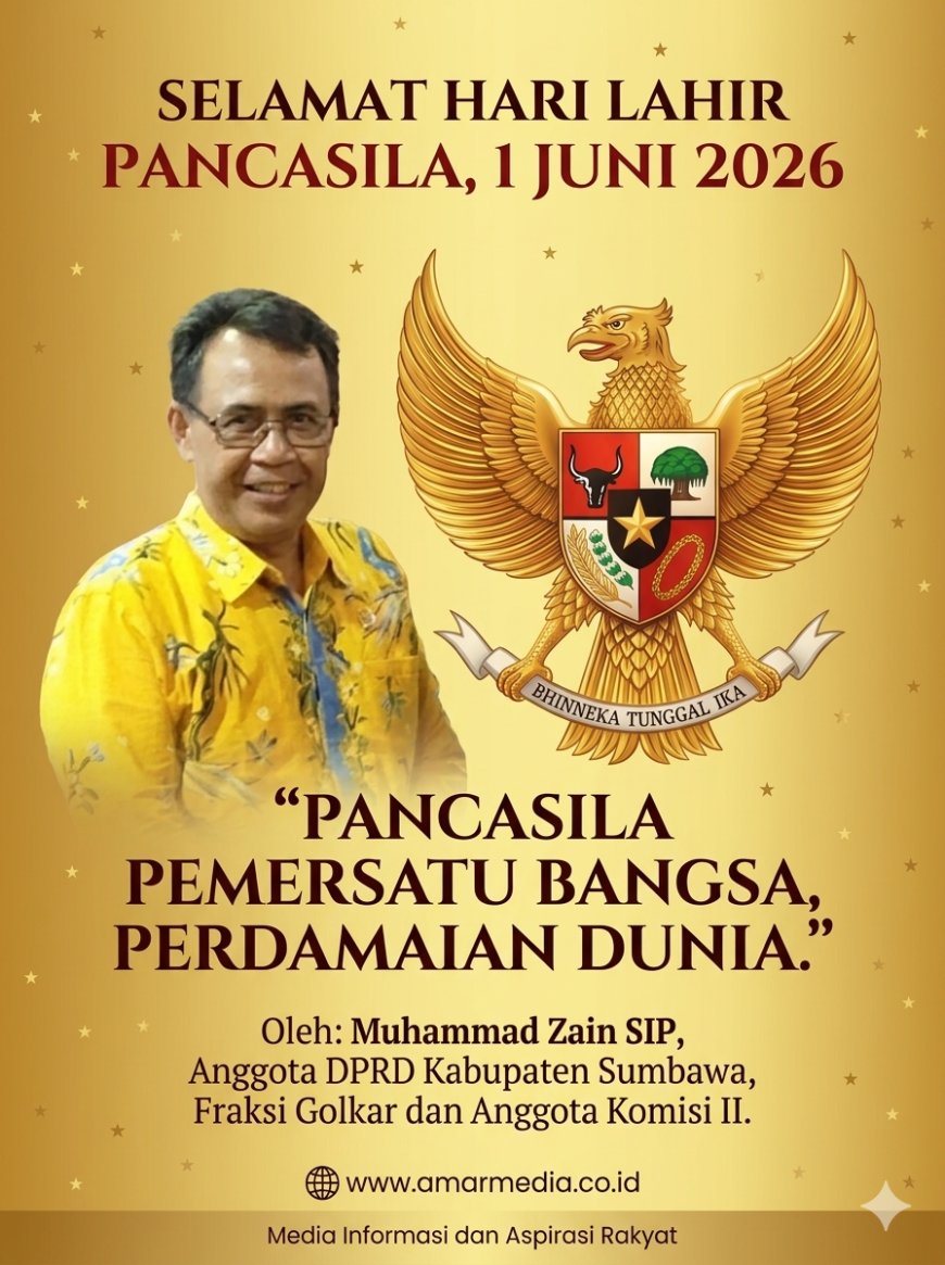 Anggota DPRD Kabupaten Sumbawa Muhammad Zain SIP mengucapkan Selamat Hari Lahir Pancasila