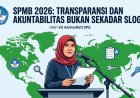 SPMB 2026: Transparansi dan Akuntabilitas Bukan Sekadar Slogan