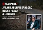 Waspada! Jalan Labuhan Sangoro Rusak Parah dan Longsor, Anggota DPRD Sumbawa Minta Pemda Segera Turun Tangan