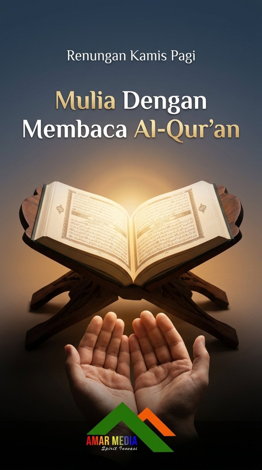 Mulia Dengan Membaca Al-Qur'an