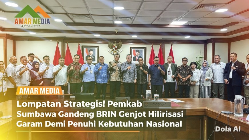 Lompatan Strategis! Pemkab Sumbawa Gandeng BRIN Genjot Hilirisasi Garam Demi Penuhi Kebutuhan Nasional