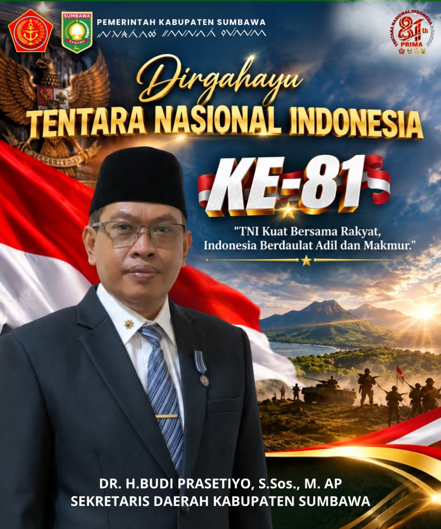 Sekretaris Daerah Kabupaten Sumbawa Ucapkan Dirgahayu TNI ke 81 Tahun 2026